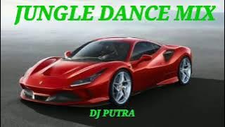 DJ PUTRA-JUNGLE DANCE MIX