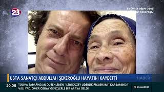 Usta Sanatçi Abdullah Şekeroğlu Hayatini Kaybetti̇