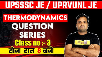 UPSSSC JE/UPRVUNL JE | Mechanical Engg | Thermodynamics Special | Question Series | By Dharmveer Sir