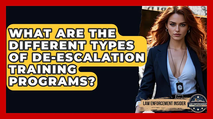 What Are The Different Types Of De-escalation Training Programs? - Law Enforcement Insider