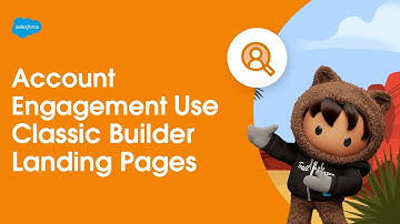 Use Classic Builder Landing Pages | Marketing Cloud Account Engagement