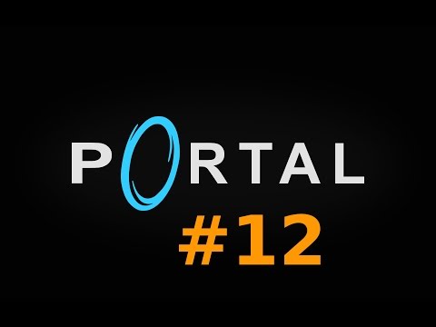 Let's Play Portal #12 Alternatives Ende + Erklärung [Deutsch/HD]