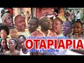 OTAPIAPIA FULL OLD MOVIE  SIRLOVE  DEGBUEYI OVIAHON  LOVETH OKH  UKEKE  ERHEJIRO  EDO STARS