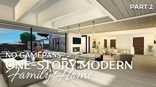 Bloxburg No Gamepass One-story Modern Family Home Speedbuild - PART 2