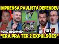IMPRENSA PAULISTA DEFENDEU O FLAMENGO E ESTRAÇALHOU ARBITRAGEM "ROUBARAM O FLA NA CARA DURA"-
