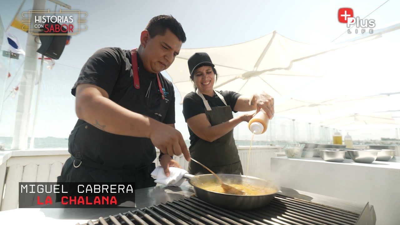 El Sabor del Mar con Miguel Cabrera | La Chalana