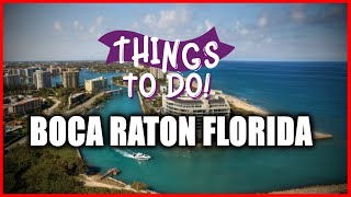 TOP Things to Do in Boca Raton, FLORIDA - BOCA RATON TRAVEL VIDEO by TheAeroWorld Investigation 104 views 1 month ago 12 minutes, 44 seconds