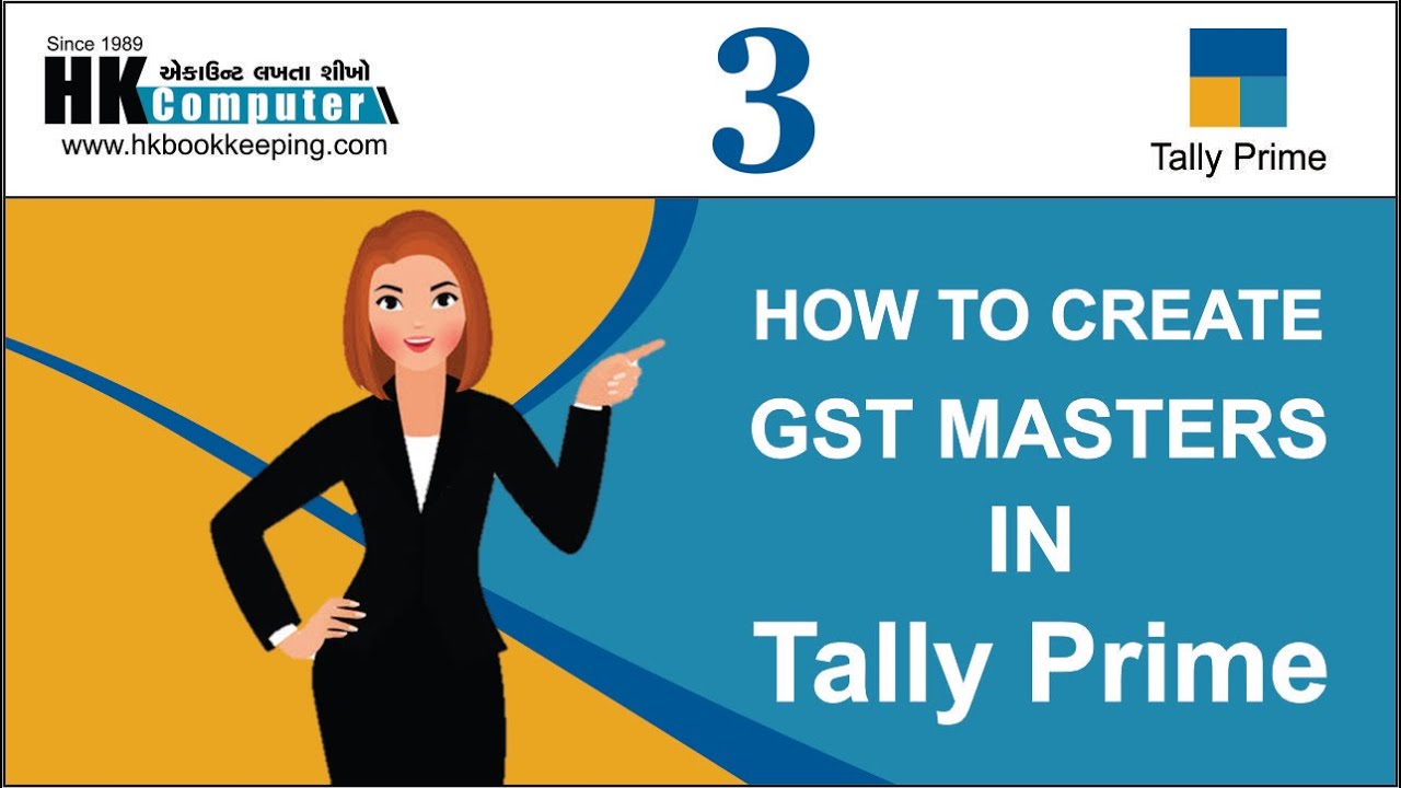 Tall Prime - How to Create GST Masters l Chapter 3 l HK COMPUTER - YouTube