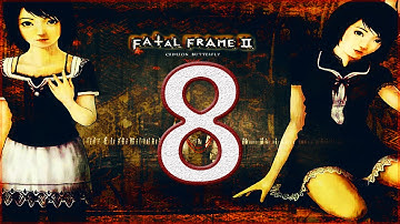 Fatal Frame 2 Part [8] I Bet It Hurts (Lets Play)