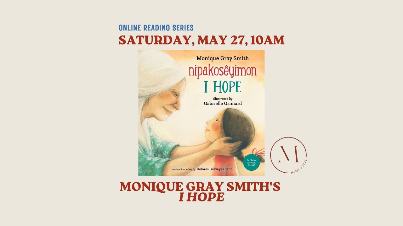 Mirth, Magic, & Meaning: Indigenous Story Time: I Hope / nipakosêyimon by Monique Gray Smith