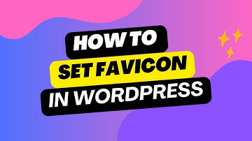 How to Set Favicon in WordPress 2025 |  Quick and Easy Guide