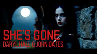 Hall & Oates - She's Gone [Lyrics] Never Really Gone Vampire Mix | Showroom Partners Entertainment