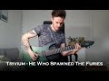 Trivium - He Who Spawned The Furies (Guitar Cover + All Solos)