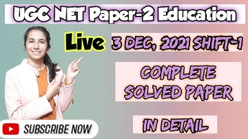Dec 2021 Shift-1 UGC NET Paper-2 Education Solved Paper @InculcateLearning by Ravina