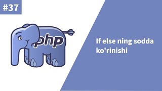 PHP 37-dars. If else ning sodda ko'rinishi