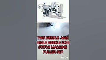 #Single Needle Lock stitch Machine and Two Needle Lock Stitch Machine Puller sets #knittingneedles