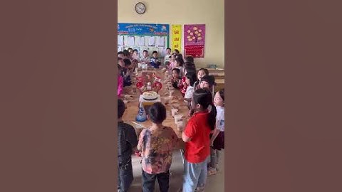 Chúc mừng sinh nhật - Lớp 2A Trường Tiểu Học Đồng Nguyên 2 Từ Sơn Bắc Ninh