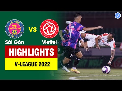 Sai Gon FC Viettel Goals And Highlights