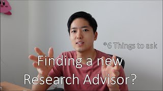 How to Choose A Research Advisor, Six Things to ask yourself