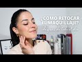 Cómo retocar el Maquillaje | Trucos para un maquillaje natural