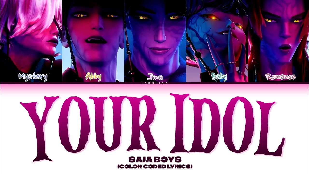 Saja Boys 'Your Idol' (Color Coded Lyrics) Saja Boys 'Your Idol' (Color Coded Lyrics)