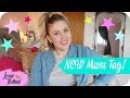 New Mum Tag! | Emily Norris | MOTHERHOOD