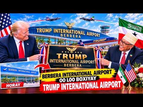 War Ka Farxiyay Madaxweyne Trump Oo Somaliland Ka soo Yeedhay