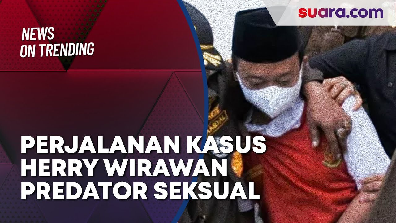 Perjalanan Kasus Herry Wirawan Pemerkosa 13 Santriwati, Sampai Divonis Hukuman Mati