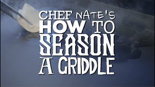 How To Season A New Blackstone Griddle with Chef Nate