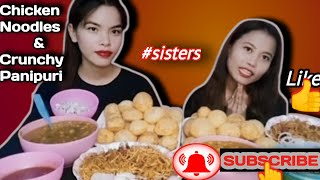 Eating Delicious Chicken Noodles And Crunchy Pani Puri With Sister #foodiesayari #sisters