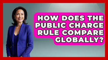 How Does The Public Charge Rule Compare Globally? - Middle East Migraters