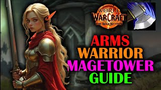 How to Do the Arms Warrior Magetower Challenge | Guide | The War Within 11.2.0
