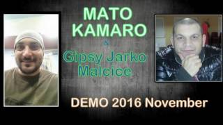 Video thumbnail of "MATO KAMARO & GIPSY JARKO MALCICE - KO ODOJ ( CARDAS )"