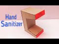 How to make automatic hand sanitizer machine with cardboard without sensor