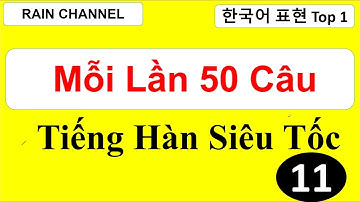 #11 mỗi ngày 50 câu tiếng Hàn quốc  cấp tốc online nhanh từ vựng ngữ pháp tiếng Hàn sơ trung cấp