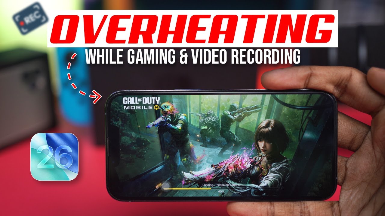 How to Fix Overheating While Gaming or Video Recording After iOS 26 ...