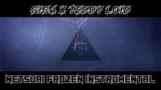 Giga X TeddyLoid Netsuai Frozen (INSTRUMENTAL)