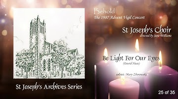 Be Light For Our Eyes (Haas) - Advent Vigil 1987