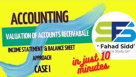 Valuation Of #AccountReceivable #Solve Balance Sheet and Income Statement Approach Sir Fahad Siddiqi