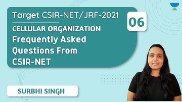 11:30 AM - Target NET/JRF 2021 | Cellular Organization by Surbhi Singh | FAQs From CSIR-NET