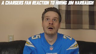 A Chargers Fan Reaction to Hiring Jim Harbaugh