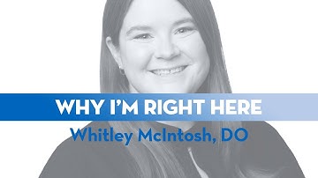 Dr. Whitley McIntosh | Why I