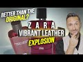 NEW Zara Vibrant Leather Explosion First Impressions! New 2024 Men&#39;s Fragrance.