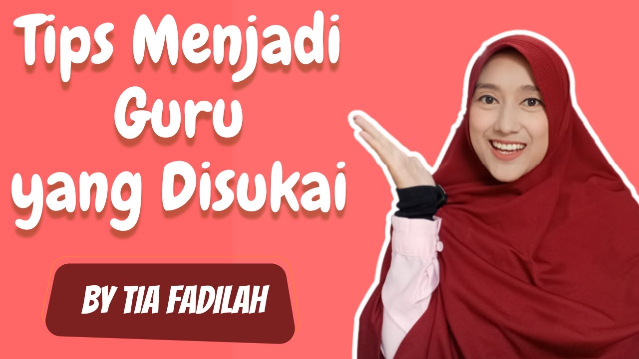 Tips Menjadi Guru yang Disukai dan Dituruti Anak (untuk TK dan PAUD)