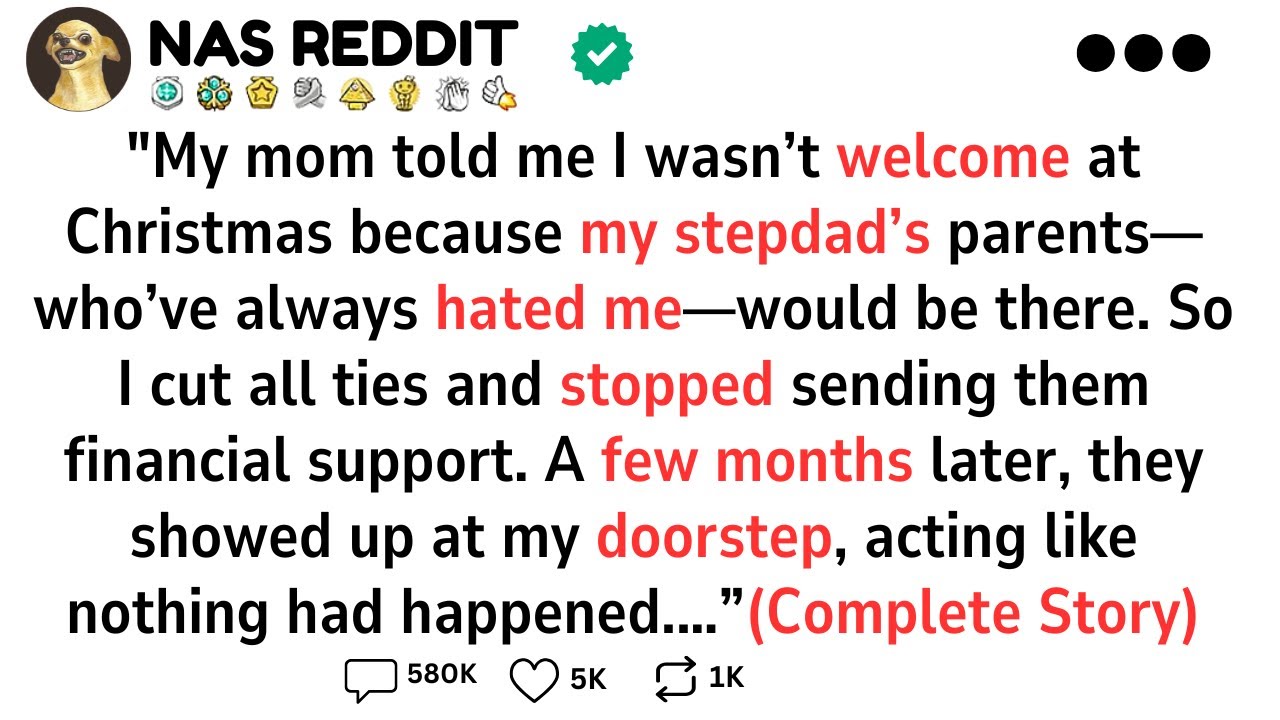 My mom told me I wasn’t welcome at Christmas because my stepdad’s parents—who’ve...!