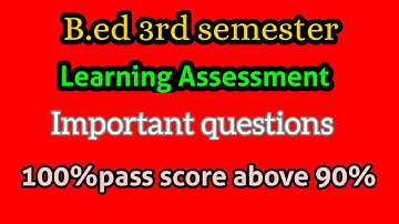 B.ed 3rd semester learning assessment important questions list