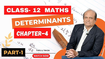 Class 12 Maths Determinants Miscellaneous | PART- 1