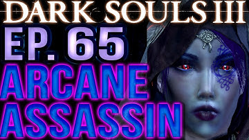 Dark Souls 3 INT/DEX [BLIND Gameplay] Sorcerer/Assassin Build (Part 65) Let
