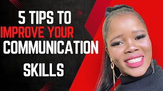 5 practical and top tips on how to improve your communication skills 