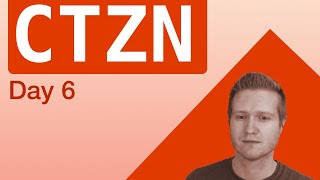 Let's build CTZN day 6 - Coding Livestream (JS, Node)